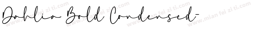 Dahlia Bold Condensed字体转换